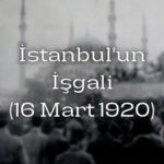 istanbulun isgali 16 mart 1920 yIn7UlVl